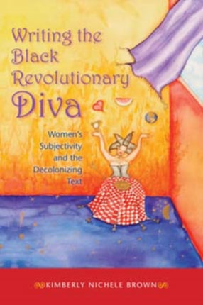 Writing the Black Revolutionary Diva