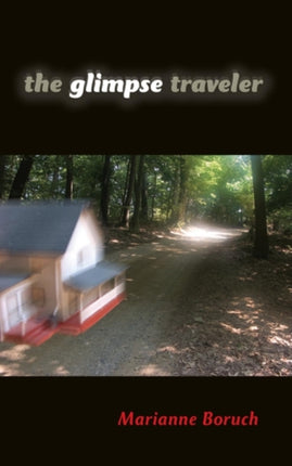 The Glimpse Traveler Break Away Books