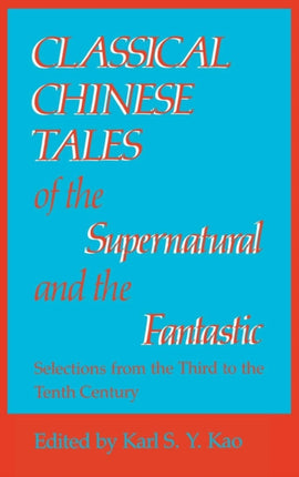 Classical Chinese Tales of the Supernatural and the Fantastic