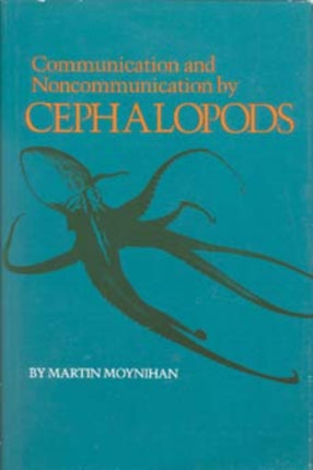 Communication and Noncommunication by Cephalopods