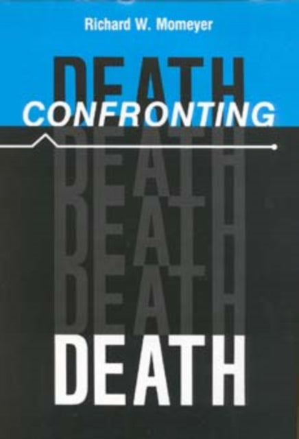 Confronting Death