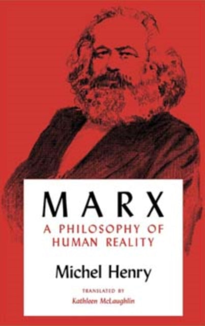 Marx  A Philosophy of Human Reality