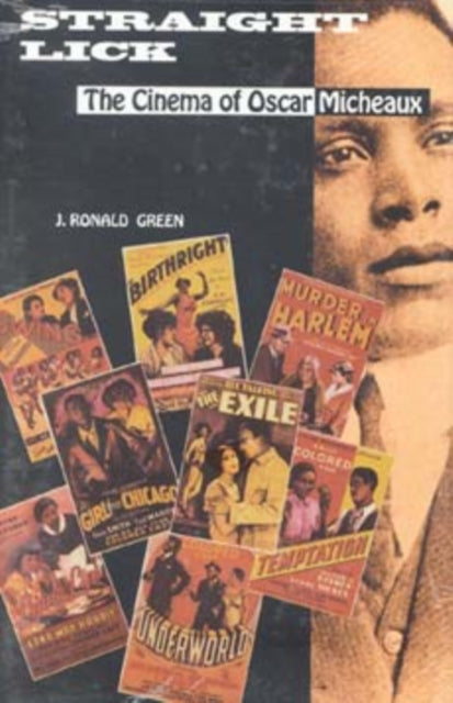 Straight Lick: The Cinema of Oscar Micheaux