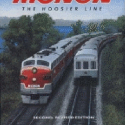 Monon, Revised Second Edition: The Hoosier Line