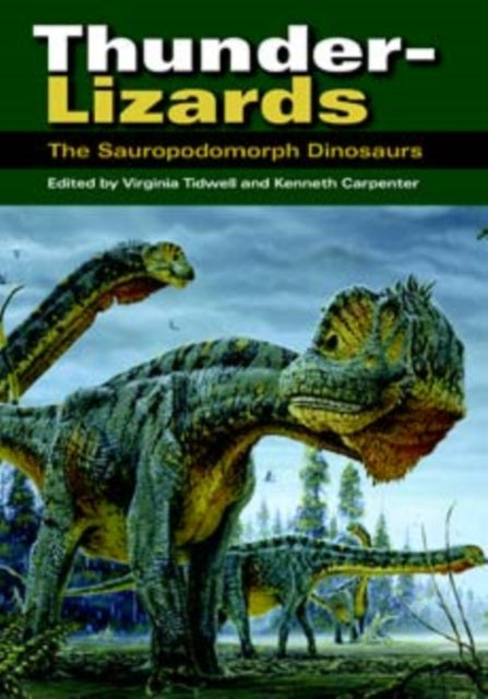 ThunderLizards  The Sauropodomorph Dinosaurs