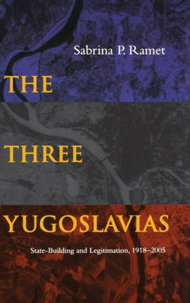 The Three Yugoslavias