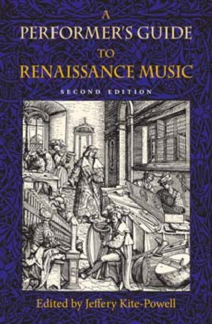 A Performer's Guide to Renaissance Music, Second Edition