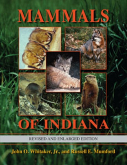 Mammals of Indiana, Revised and Enlarged Edition