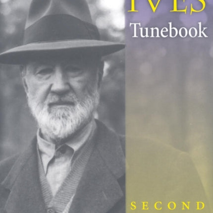 The Charles Ives Tunebook Second Edition