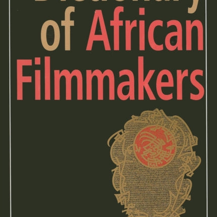 Dictionary of African Filmmakers