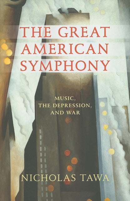 The Great American Symphony: Music, the Depression, and War