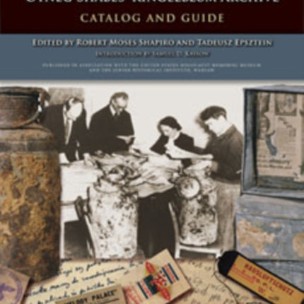 The Warsaw Ghetto Oyneg Shabes–Ringelblum Archive: Catalog and Guide