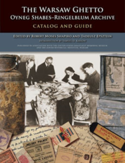 The Warsaw Ghetto Oyneg Shabes–Ringelblum Archive: Catalog and Guide