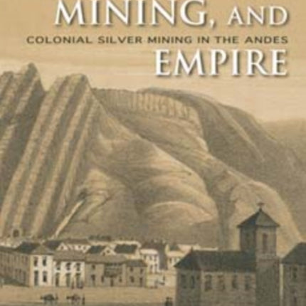 Mercury Mining and Empire The Human and