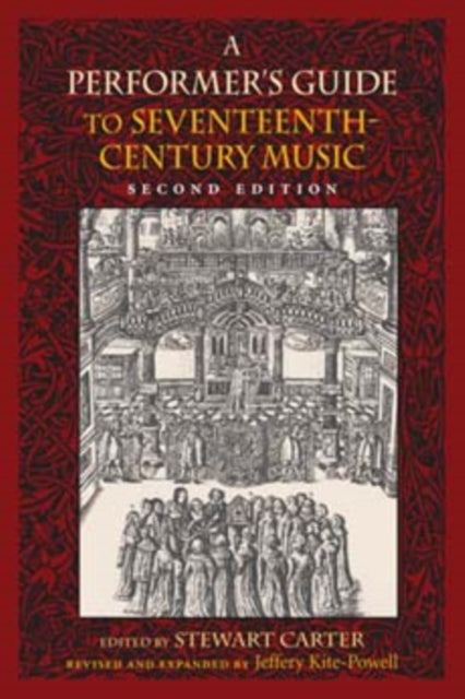 A Performer's Guide to Seventeenth-Century Music, Second Edition