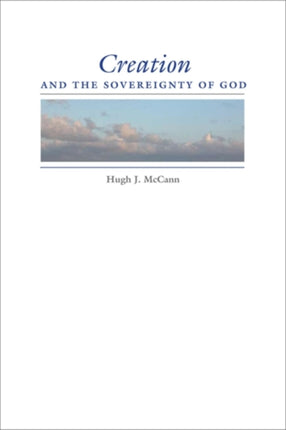 Creation and the Sovereignty of God Indiana