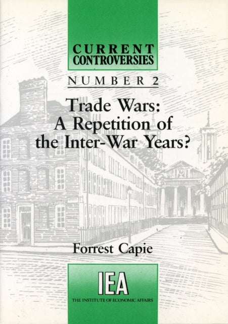 Trade Wars: A Repetition of the Inter-War Years