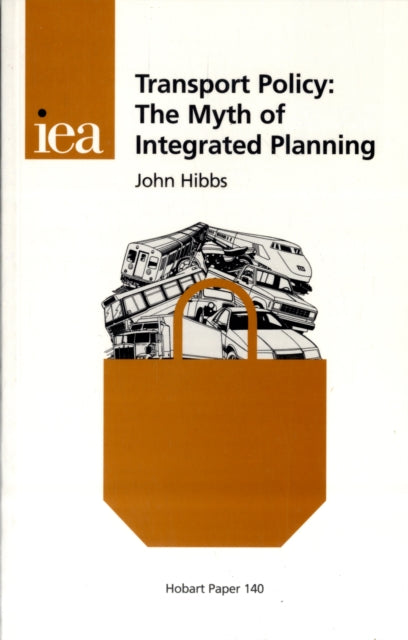 Transport Policy: The Myth of Integrated Planning