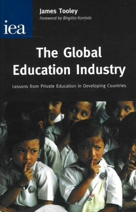 The Global Education Industry: Lessons From Private Education in Developing Countries