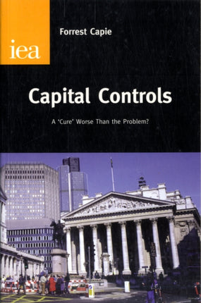 Capital Controls: A Cure Worse Than the Problem?