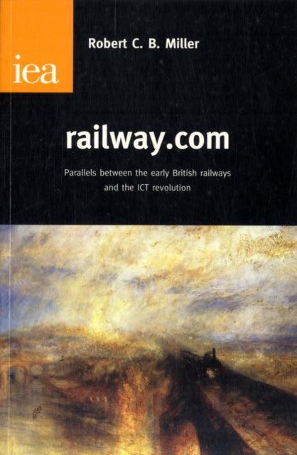 railway.com: Parallels Between the Early British Railways and the ICT Revolution