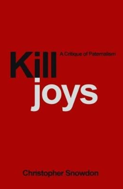 Killjoys: A Critique of Paternalism