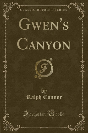 Gwens Canyon Classic Reprint