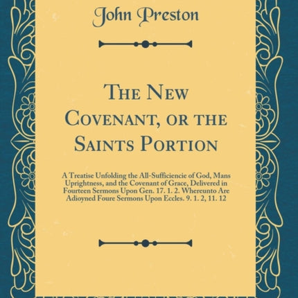 The New Covenant or the Saints Portion