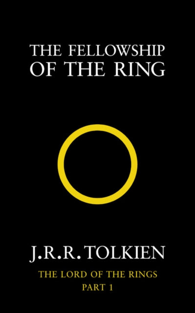 The Fellowship of the Ring (The Lord of the Rings, Book 1)