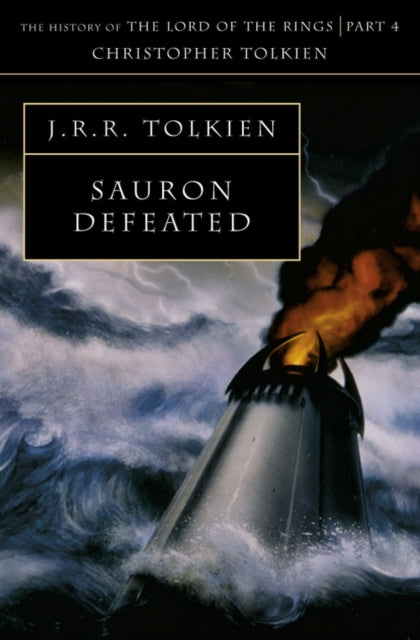 Sauron Defeated (The History of Middle-earth, Book 9)