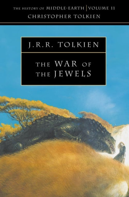 The War of the Jewels (The History of Middle-earth, Book 11)