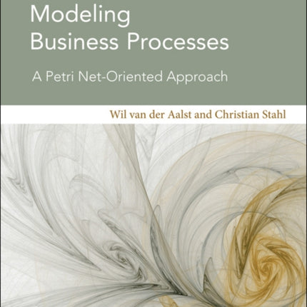 Modeling Business Processes: A Petri Net-Oriented Approach