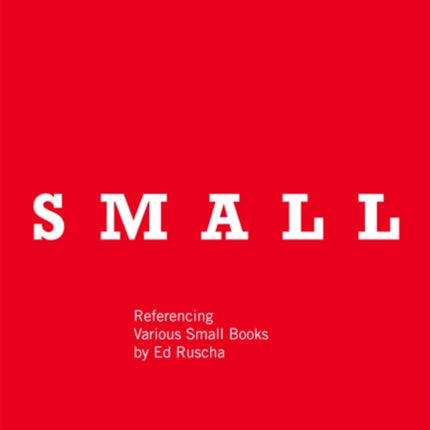 VARIOUS SMALL BOOKS: Referencing Various Small Books by Ed Ruscha