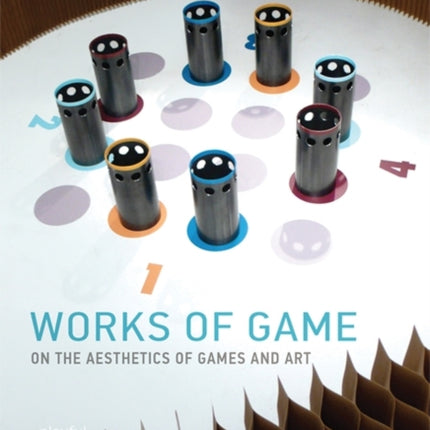 Works of Game: On the Aesthetics of Games and Art