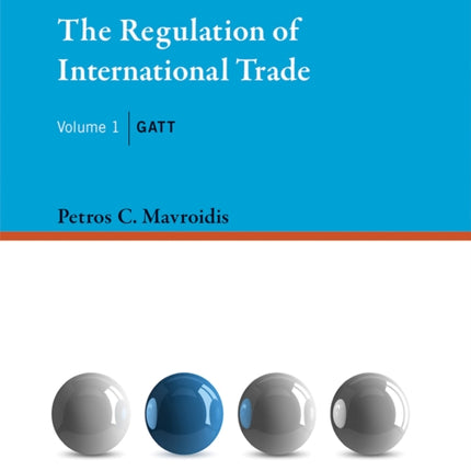 The Regulation of International Trade: GATT