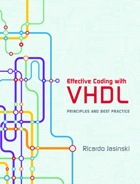 Effective Coding with VHDL: Principles and Best Practice