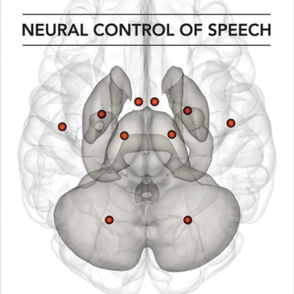 Neural Control of Speech