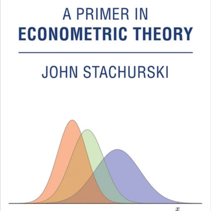 A Primer in Econometric Theory