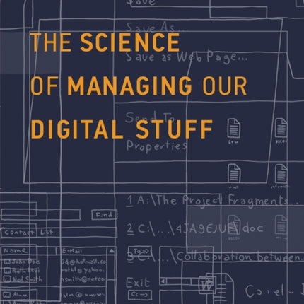 The Science of Managing Our Digital Stuff