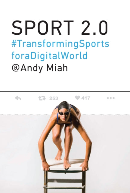 Sport 2.0  Transforming Sports for a Digital World