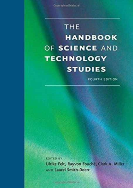 The Handbook of Science and Technology Studies