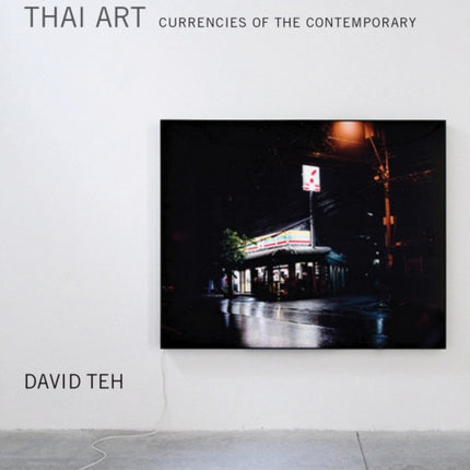 Thai Art: Currencies of the Contemporary