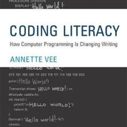 Coding Literacy: How Computer Programming Is Changing Writing