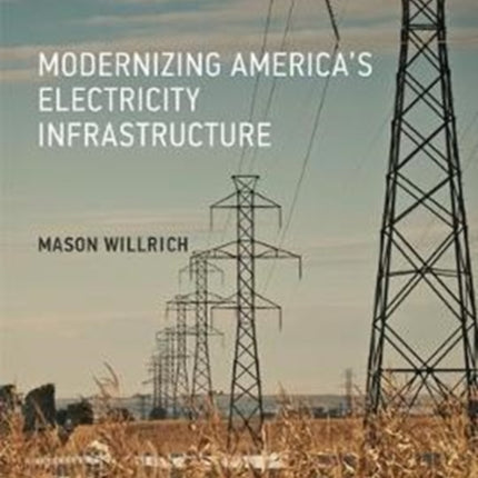 Modernizing Americas Electricity Infrastructure