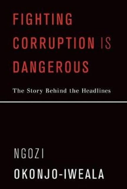 Fighting Corruption Is Dangerous: The Story Behind the Headlines