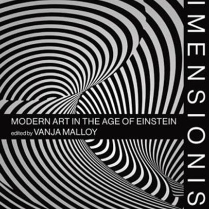 Dimensionism: Modern Art in the Age of Einstein