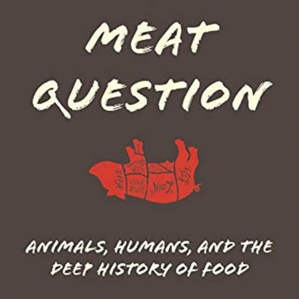 The Meat Question