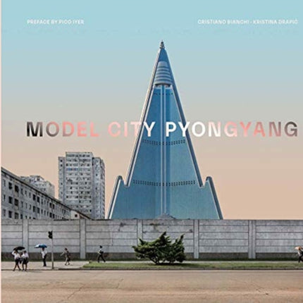 Model City: Pyongyang