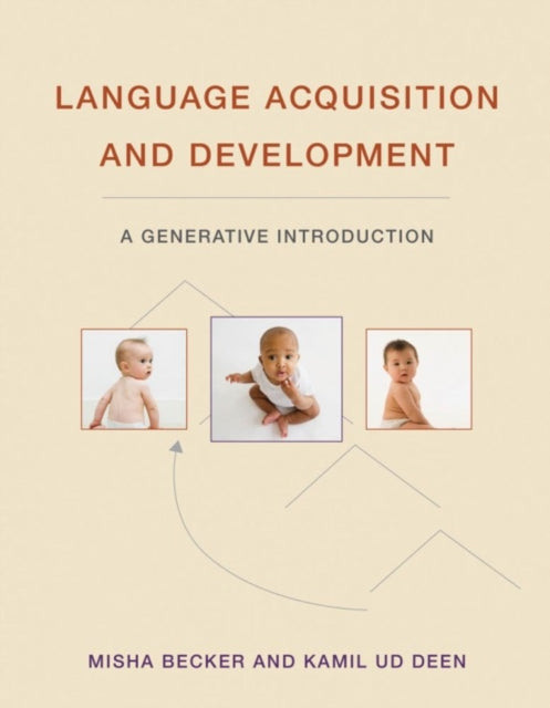 Language Acquisition and Development: A Generative Introduction