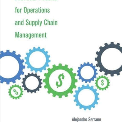 Practical Finance for Operations and Supply Chain Management